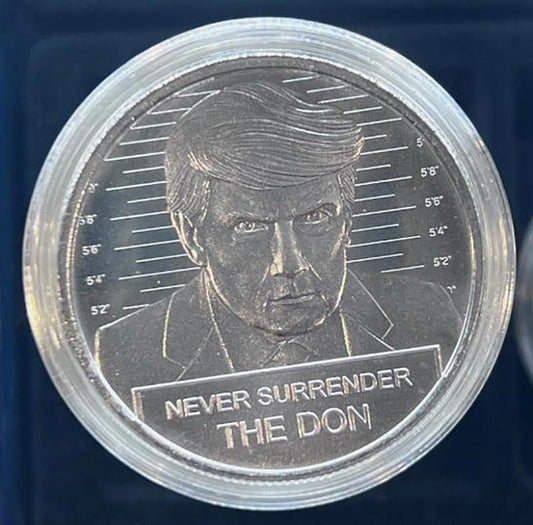 Silver Round – Trump - The Don Never surrender commemorative coin mugshot Capsule